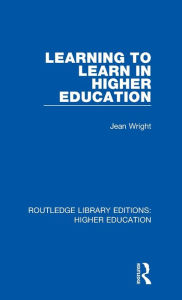 Title: Learning to Learn in Higher Education, Author: Jean Wright