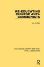 Re-Educating Chinese Anti-Communists