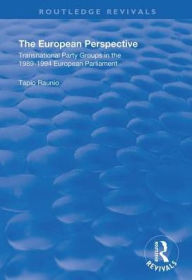 Title: The European Perspective: Transnational Party Groups in the 1989-94 European Parliament, Author: Tapio Raunio