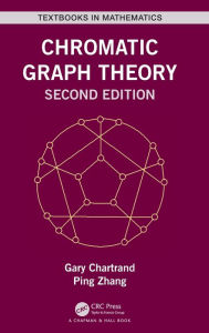 Title: Chromatic Graph Theory / Edition 1, Author: Gary Chartrand