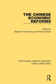 Title: The Chinese Economic Reforms / Edition 1, Author: Stephan Feuchtwang