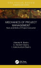Mechanics of Project Management: Nuts and Bolts of Project Execution
