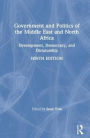 Government and Politics of the Middle East and North Africa: Development, Democracy, and Dictatorship / Edition 9