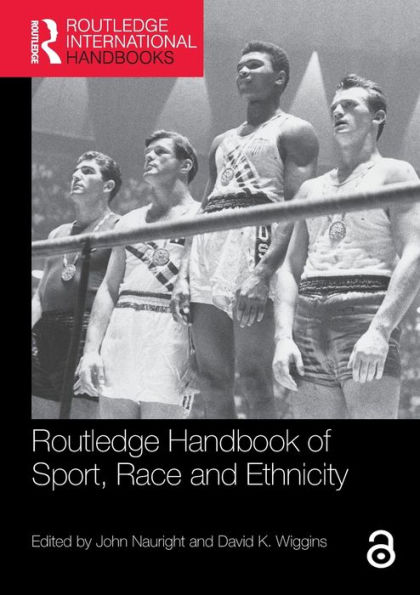 Routledge Handbook of Sport, Race and Ethnicity / Edition 1