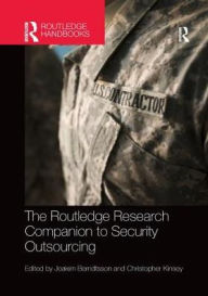 Title: The Routledge Research Companion to Security Outsourcing, Author: Joakim Berndtsson