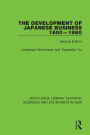 The Development of Japanese Business, 1600-1980: Second Edition / Edition 1