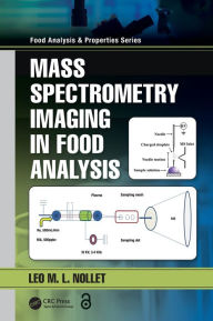 Title: Mass Spectrometry Imaging in Food Analysis / Edition 1, Author: Leo M.L. Nollet