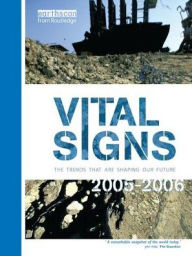 Title: Vital Signs 2005-2006: The Trends that are Shaping our Future / Edition 1, Author: The Worldwatch Institute