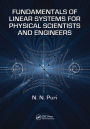 Fundamentals of Linear Systems for Physical Scientists and Engineers / Edition 1