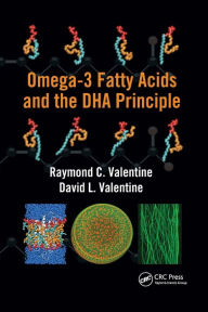 Title: Omega-3 Fatty Acids and the DHA Principle / Edition 1, Author: Raymond C. Valentine