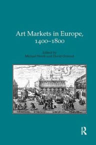 Title: Art Markets in Europe, 1400-1800, Author: Michael North