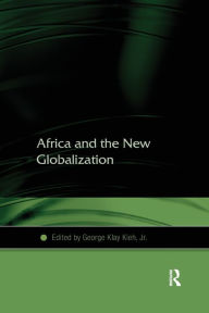 Title: Africa and the New Globalization, Author: George Klay Kieh