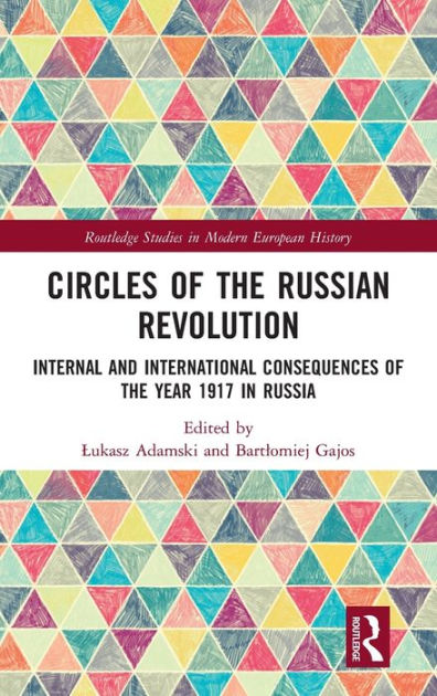 Circles Of The Russian Revolution Internal And International