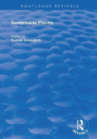 Title: Governable Places: Readings on Governmentality and Crime Control / Edition 1, Author: Russell Smandych