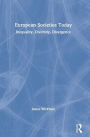 European Societies Today: Inequality, Diversity, Divergence