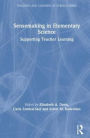 Sensemaking in Elementary Science: Supporting Teacher Learning