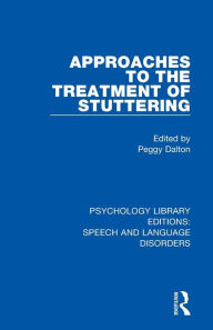 Title: Approaches to the Treatment of Stuttering, Author: Peggy Dalton