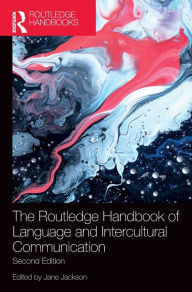 Title: The Routledge Handbook of Language and Intercultural Communication, Author: Jane Jackson