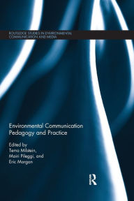 Title: Environmental Communication Pedagogy and Practice, Author: Tema Milstein