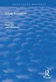 Title: Urban Transport: A Century of Progress?, Author: Kevin Hey