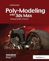 Title: Poly-Modeling with 3ds Max: Thinking Outside of the Box, Author: Todd Daniele