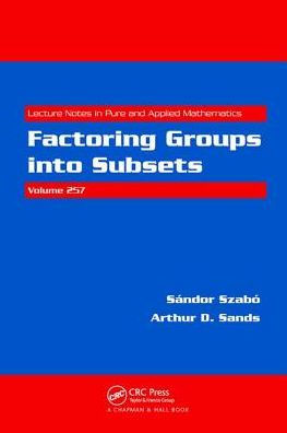 Factoring Groups into Subsets / Edition 1