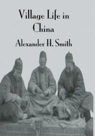 Title: Village Life In China, Author: Smith