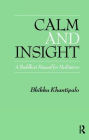 Calm and Insight: A Buddhist Manual for Meditators