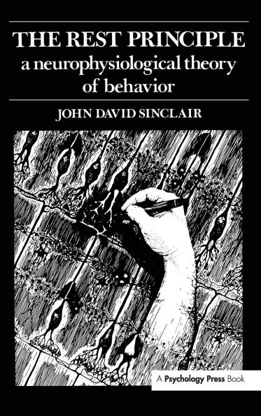 The Rest Principle: A Neurophysiological Theory of Behavior