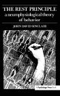 The Rest Principle: A Neurophysiological Theory of Behavior