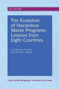 Title: The Evolution of Hazardous Waste Programs, Author: Katherine N. Probst