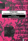 Language, Classrooms and Computers