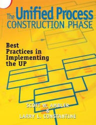 Title: The Unified Process Construction Phase: Best Practices in Implementing the UP / Edition 1, Author: Scott Ambler