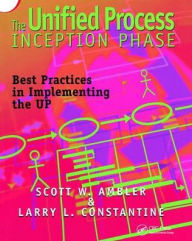 Title: The Unified Process Inception Phase: Best Practices in Implementing the UP / Edition 1, Author: Scott W. Ambler