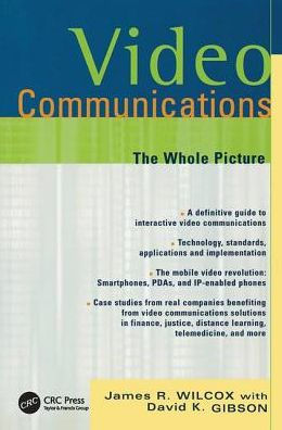 Video Communications: The Whole Picture