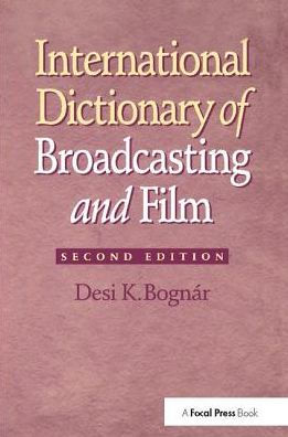 International Dictionary of Broadcasting and Film / Edition 2