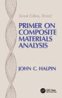 Primer on Composite Materials Analysis (revised) / Edition 2