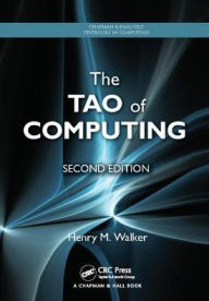 Title: The Tao of Computing / Edition 2, Author: Henry M. Walker