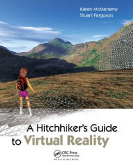 Title: A Hitchhiker's Guide to Virtual Reality, Author: Karen McMenemy