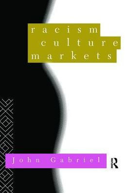 Racism, Culture, Markets