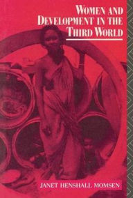 Title: Women and Development in the Third World, Author: Janet Momsen