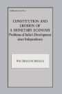 Constitution and Erosion of a Monetary Economy: Problems of India's Development since Independence