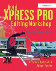 Title: Avid Xpress Pro Editing Workshop, Author: Steve Hullfish