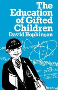 Title: The Education of Gifted Children, Author: David Hopkinson