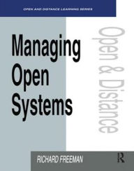 Title: Managing Open Systems, Author: Richard Freeman