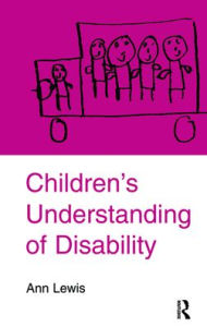 Title: Children's Understanding of Disability, Author: Ann Lewis