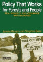Policy That Works for Forests and People: Real Prospects for Governance and Livelihoods