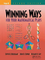 Title: Winning Ways for Your Mathematical Plays, Volume 4 / Edition 2, Author: Elwyn R. Berlekamp