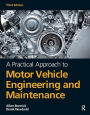 A Practical Approach to Motor Vehicle Engineering and Maintenance, 3rd ed