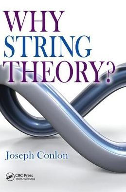Why String Theory?